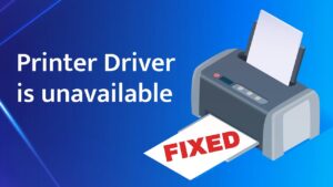 How do I fix printer driver is unavailable Windows 10?