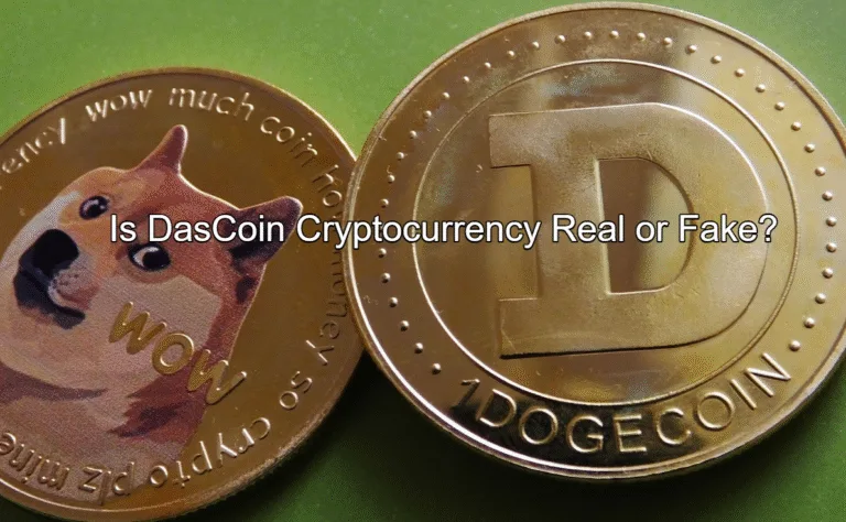 Is DasCoin Cryptocurrency Real or Fake? Complete Guide